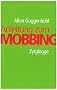 Anleitung zum Mobbing