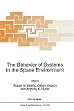 The behavior of systems in the space environment