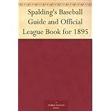 Spalding's Baseball Guide and Official League Book for 1895