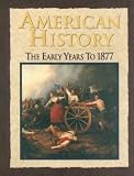 American History: The Early Years to 1877