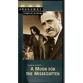 Eugene O'Neill's A Moon for the Misbegotten (Broadway Theatre Archive) [VHS]
