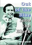 Review Parrs Wood Press  / Out of the Blue - Into the Black: The Autobiography of John Spencer