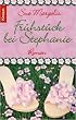 Fr�hst�ck bei Stephanie