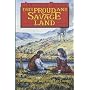 This Proud and Savage Land