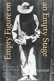 Empty Figure on an Empty Stage: The Theatre of Samuel Beckett and His Generation (Drama & Performance Studies)