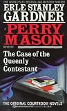 The Case of the Queenly Contesant (A Perry Mason Mystery)