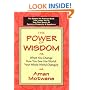 The Power of Wisdom: When You Change How You See the World, Your Whole World Changes