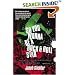 So You Wanna Be a Rock & Roll Star: How I Machine-Gunned a Roomful Of Record Executives and Other True Tales from a Drummer's Life