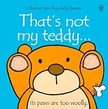 Product details for That's Not My Teddy (Usborne Touchy-Feely Board Books)