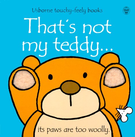 Books: That's Not My Teddy  Usborne Touchy Feely Board Books 