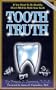 Tooth Truth