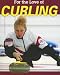For the Love of Curling (For the Love of Sports) by Annalise Bekkering