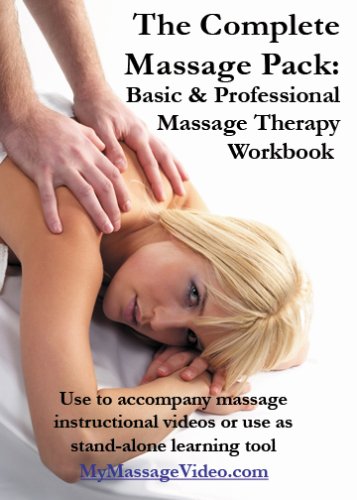 The Complete Massage Pack: Basic & Professional Massage Therapy Workbook