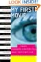 My First Movie: Twenty Celebrated Directors Talk About Their First Film