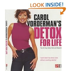 Carol Vorderman's Detox for Life: The 28 Day Detox Diet and Beyond