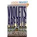 Violets Are Blue ~ Detective Alex Cross Series
