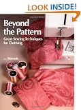 Beyond the Pattern: Great Sewing Techniques for Clothing (Threads)