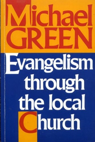 EVANGELISM THROUGH THE LOCAL CHURCH