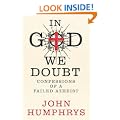 In God We Doubt: Confessions of a Failed Atheist