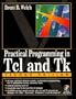 Practical Programming in Tcl and Tk (4th Edition)