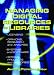 Managing
Digital
Resources
in
Libraries