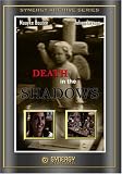 Death in the Shadows