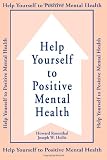 Help Yourself To Positive Mental Health