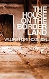 The house on the borderland