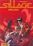 Sillage, Band 6: Spielzeug - Jean David Morvan