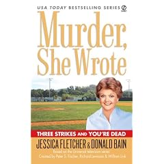 Murder, She Wrote: Three Strikes and You're Dead