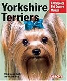 Yorkshire Terriers (Complete Pet Owner's Manual)