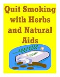 Quit Smoking with Herbs and Natural Aids