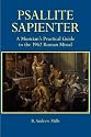 Psallite Sapienter: A Musician's Practical Guide to the 1962 Missal