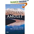 The Afghan Amulet: Travels from the Hindu Kush (Tauris Parke Paperbacks) by Sheila Paine