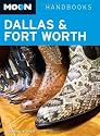 Moon Dallas and Fort Worth (Moon Handbooks)