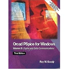 OrCAD PSpice for Windows Volume III: Digital and Data Communications