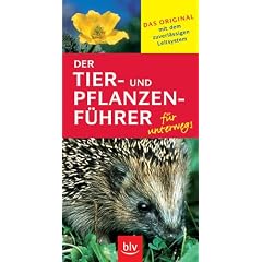 Der Tier- und Pflanzenführer für unterwegs. Das Original mit dem zuverlässigen Leitsystem (Broschiert)