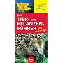 Der Tier- und Pflanzenf�hrer f�r unterwegs: Das Original mit dem zuverl�ssigen Leitsystem