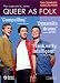 Queer As Folk: The Complete U.K. Collection
