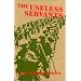 The Useless Servants