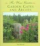 Garden Gates and Arches (For Your Garden)