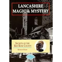 Lancashire Magic & Mystery: Secrets of the Red Rose County