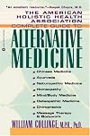 The American Holistic Health Association Complete Guide to Alternative Medicine
