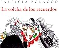 LA Colcha De Los Recuerdos (Spanish Edition)