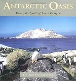 Antarctic Oasis: Under the Spell of South Georgia