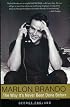 Marlon Brando: The Way It's Never Been Done Before