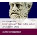 Die Frage nach dem guten Leben.: Aristoteles' Ethik