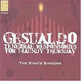 Gesualdo: Tenebrae Responsories for Maundy Thursday