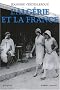 L'Alg�rie et la France