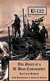 U122: The Diary of a U-boat Commander